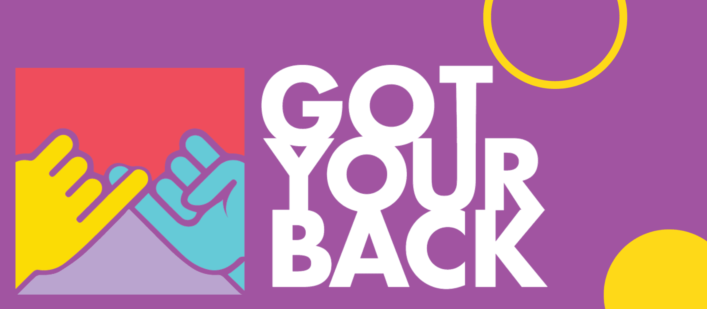 Got your back campaign banner