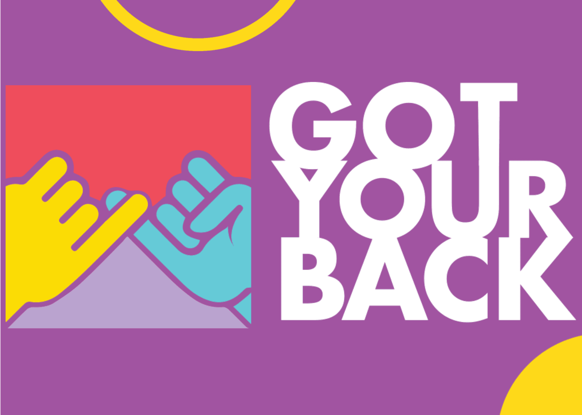 Colourful logo that says Got Your Back